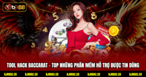 Tool Hack Baccarat - Top Những Phần Mềm Hỗ Trợ Được Tin Dùng