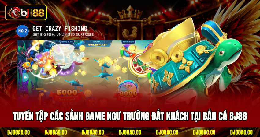 Tuyển tập các sảnh game ngư trường đắt khách tại bắn cá BJ88